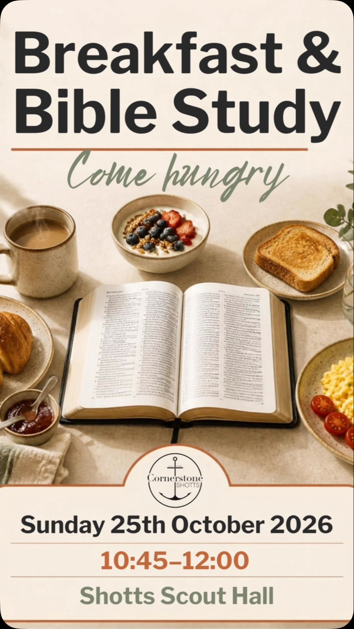 Come hungry! ☕📖

Join us for breakfast and Bible study this Sunday. We’d love to see you there.

Sunday 25th October 2026
10:45–12:00
Shotts Scout Hall

Everyone is welcome.